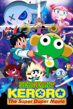 Trung sĩ Keroro: Bản điện ảnh siêu hạng - Sergeant Keroro: The Super Duper Movie (2006)